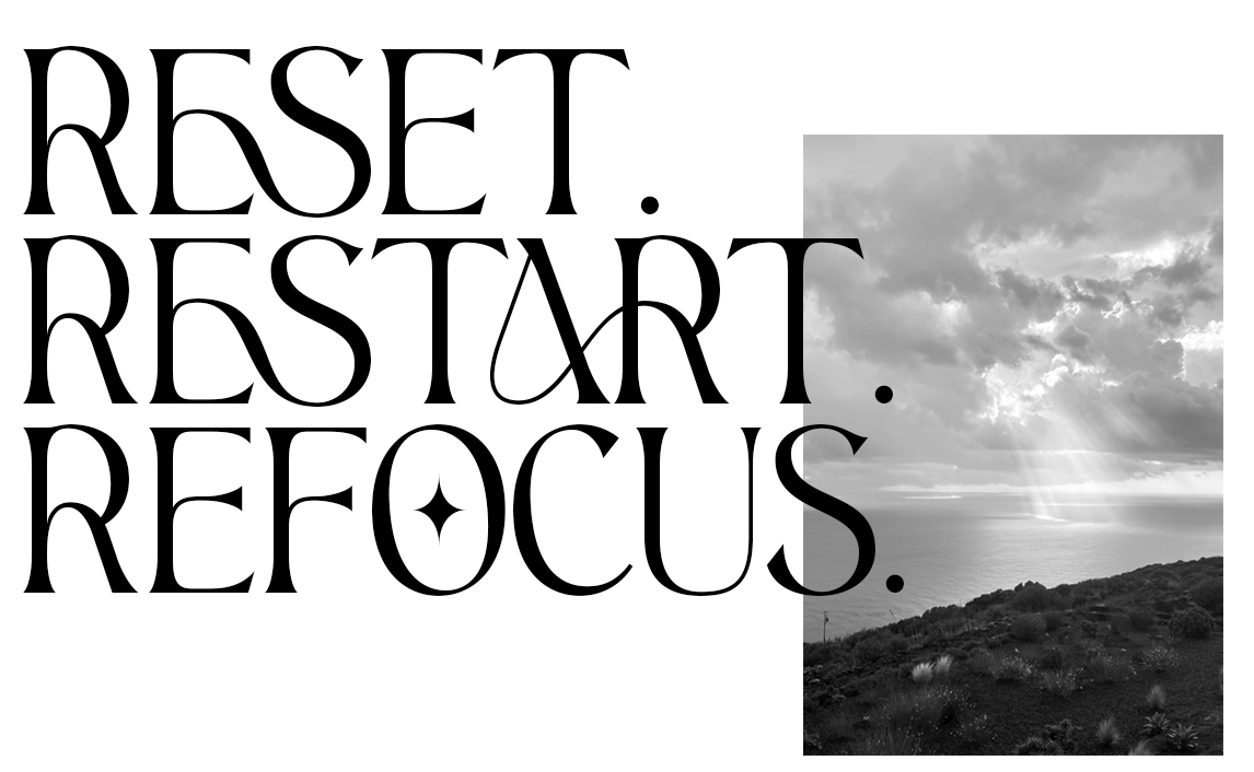 RESET-RESTART-REFOCUS-en reset restart refocus